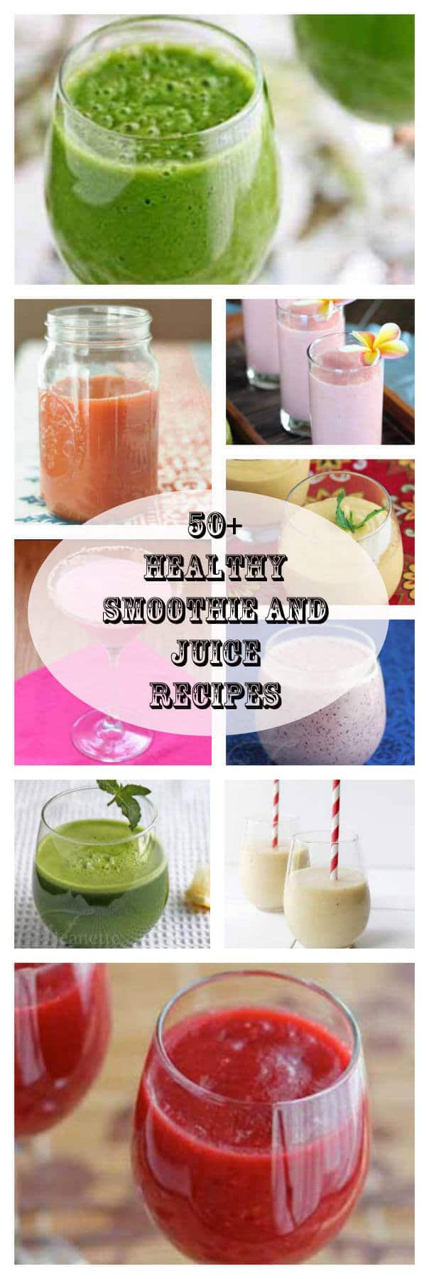 50 Healthy Smoothie and Juice Recipes