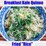 Breakfast Kale Quinoa Fried "Rice"