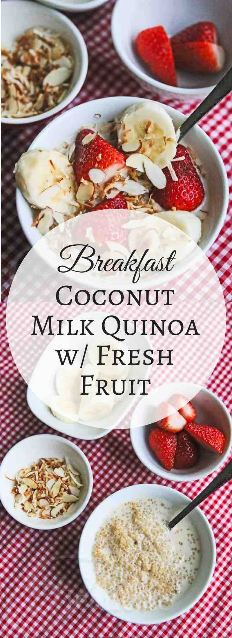 Breakfast Coconut Milk Quinoa with Fresh Fruit - this healthy hearty breakfast is the perfect way to start the day