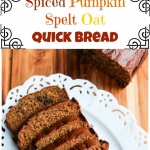 Spiced Pumpkin Spelt Oat Quick Bread - perfect for breakfast or tea, this quick bread is made with whole grain spelt and oat flour