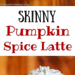 Skinny Pumpkin Spice Latte - enjoy this copycat Starbucks favorite for just 190 calories!