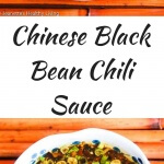 Chinese Black Bean Chili Sauce - this is my aunt's authentic recipe and is delicious served with Chinese dumplings