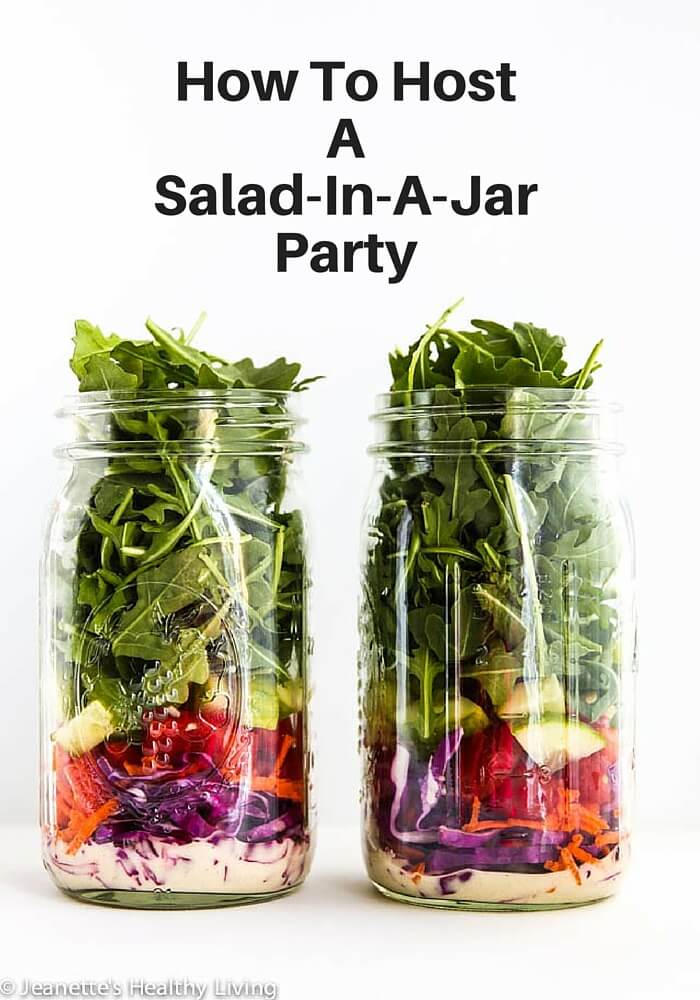 How To Host A Salad In A Jar Party - Get all the instructions you need to plan this fun group activity for your next girls night out