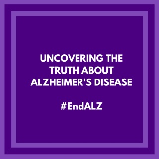 Uncovering the Truth about Alzheimer's Disease - learn the truths about Alzheimer's Disease to help #ENDALZ