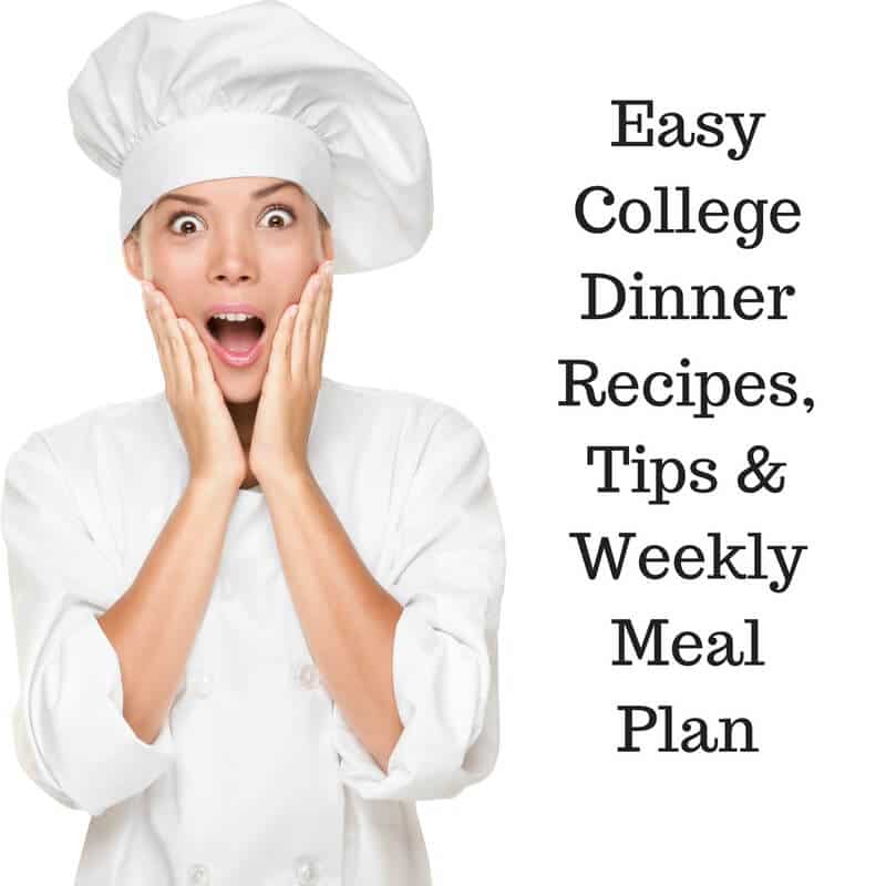 Easy College Dinner Recipes , Tips and Weekly Meal Plan - easy dinner recipes for college students, including lots of tips for budget-friendly, time-saving meals. Free printable weekly dinner plan, shopping list and recipes