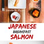 Japanese Breakfast Salmon - a healthy and delicious savory breakfast that will keep you satisfied until lunchtime