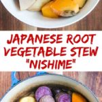 Japanese Root Vegetable Stew (Nishime) - a simple, healthy way to enjoy nutritious root vegetables