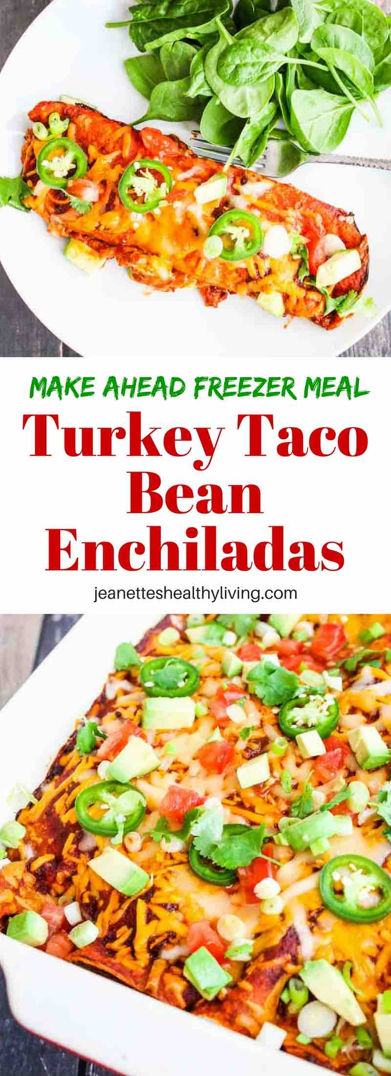 Turkey Taco Bean Enchiladas - freeze ahead of time and bake when ready to eat
