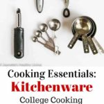 College Cooking Crash Course #6 - Cooking essentials kitchenware