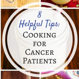 Cooking for Cancer Patients Tips