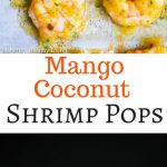 Mango Coconut Shrimp Pops - a delicious tropical themed shrimp cocktail