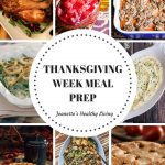 Thanksgiving Week Meal Prep - sample meal prep for Thanksgiving week and Thanksgiving Day to decrease stress on the big day
