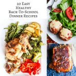 20 Easy Healthy Back-To-School Dinner Recipes - a collection of simple recipes that take less than 30 minutes to cook plus easy slow cooker recipes