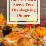How To Plan Thanksgiving Dinner - helpful tips and ideas for planning Thanksgiving dinner, including a sample schedule to follow for Thanksgiving dinner