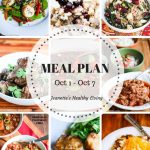 Weekly Healthy Meal Plan Sept 24 - Sept 30 - Weekly Healthy Meal Plan Oct 1 - Oct 7 - breakfast, lunch and dinner recipes and ideas to help get healthy meals on your family