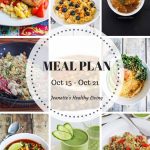 Weekly Healthy Meal Plan Sept 24 - Sept 30 - Weekly Healthy Meal Plan Oct 15 - Oct 21 - breakfast, lunch and dinner recipes and ideas to help get healthy meals on your family